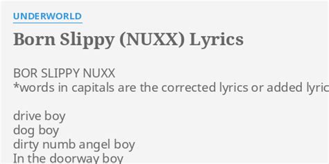 underworld born slippy lyrics|Underworld – Born Slippy .NUXX Lyrics .